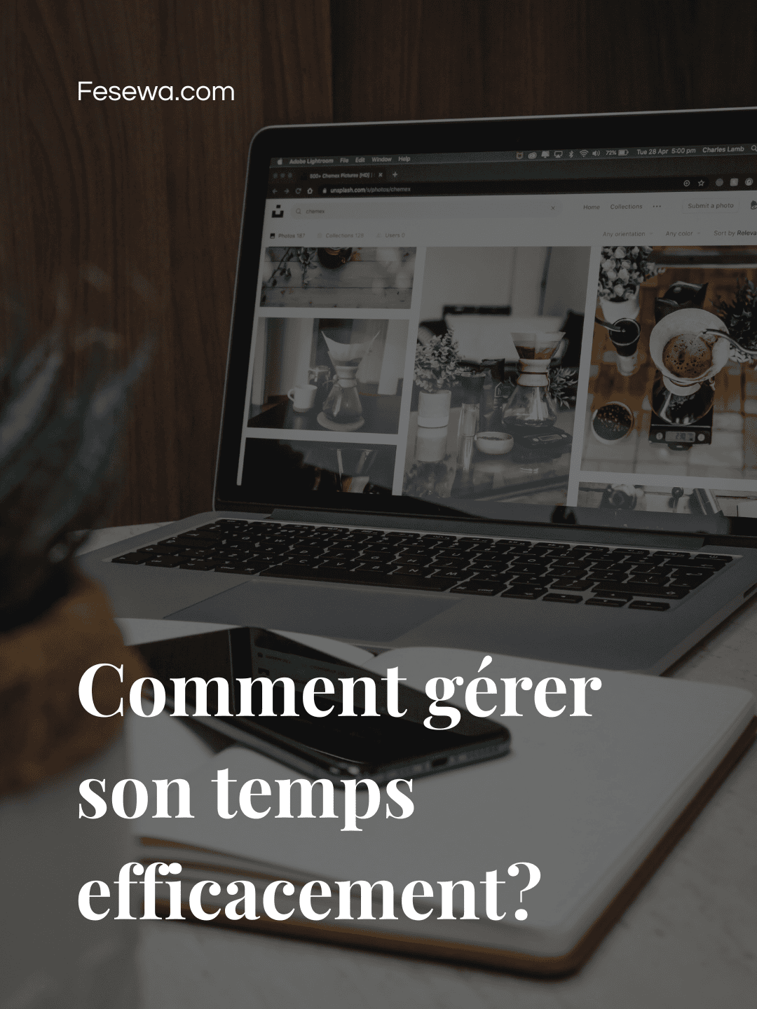 Comment gérer son temps efficacement ?