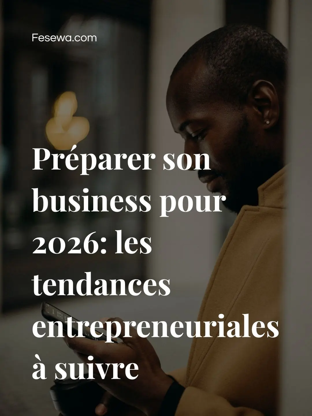 Préparer son business pour 2026: les tendances entrepreneuriales à suivre en Côte d&rsquo;Ivoire