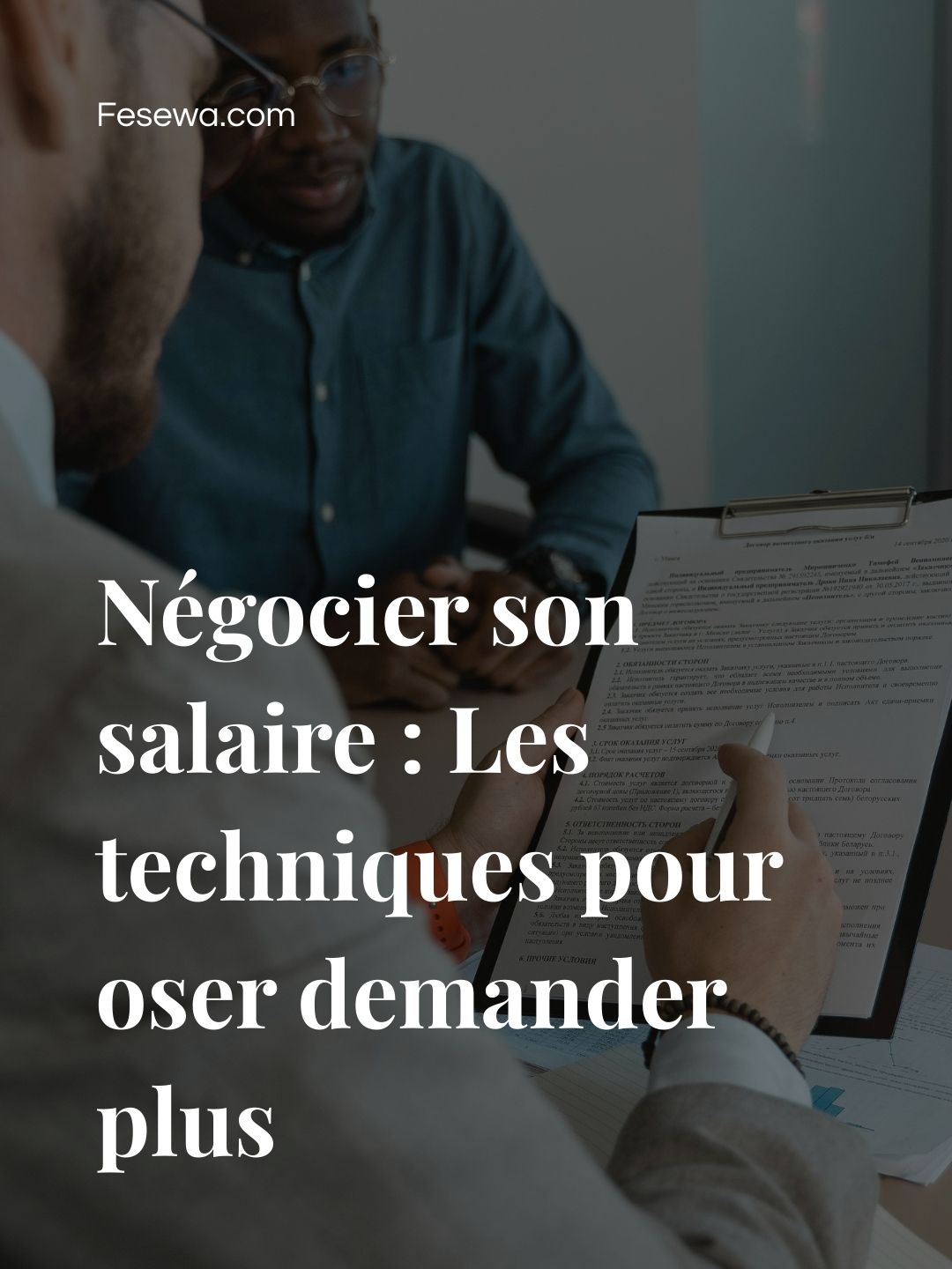 Négocier son salaire : Les techniques pour oser demander plus