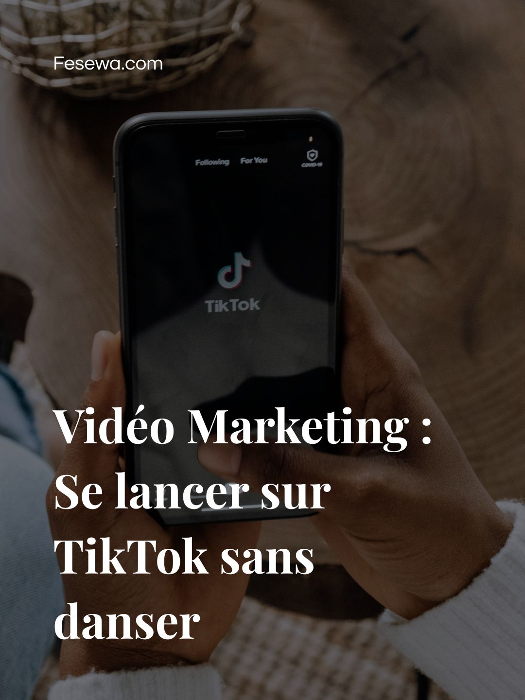Vidéo Marketing : Se lancer sur TikTok sans danser (Idées de contenus pro).