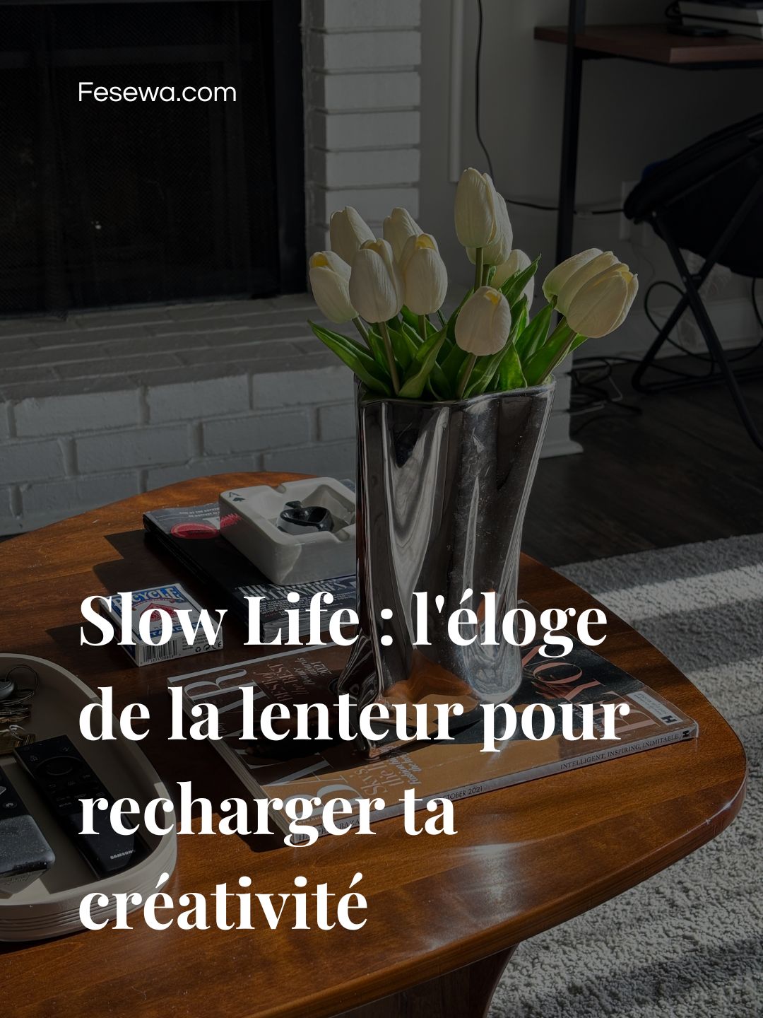 Slow Life : l&rsquo;éloge de la lenteur pour recharger ta créativité